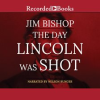 The_day_Lincoln_was_shot