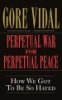 Perpetual_war_for_perpetual_peace