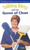 Talking_dirty_with_the_Queen_of_Clean