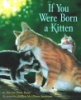 If_you_were_born_a_kitten