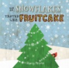 If_snowflakes_tasted_like_fruitcake