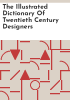 The_Illustrated_dictionary_of_twentieth_century_designers