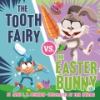 The_Tooth_Fairy_vs__the_Easter_Bunny