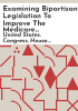 Examining_bipartisan_legislation_to_improve_the_medicare_program