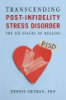 Transcending_post-infidelity_stress_disorder__PISD_