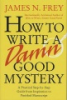 How_to_write_a_Damn_good_mystery