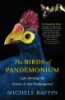 The_birds_of_Pandemonium