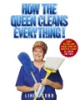 How_the_queen_cleans_everything