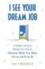 I_see_your_dream_job