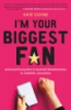 I_m_your_biggest_fan