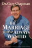 Dr__Gary_Chapman_on_the_marriage_you_always_wanted