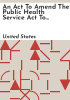 An_Act_to_Amend_the_Public_Health_Service_Act_to_Reauthorize_the_State_Offices_of_Rural_Health_Program
