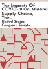 The_impacts_of_COVID-19_on_mineral_supply_chains__the_role_of_those_supply_chains_in_economic_and_national_security__and_challenges_and_opportunities_to_rebuild_America_s_supply_chains