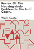 Review_of_the_heaving-shale_problem_in_the_Gulf_Coast_region