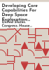 Developing_core_capabilities_for_deep_space_exploration