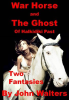 War_Horse_and_The_Ghost_of_Halkidiki_Past__Two_Fantasies