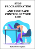 Stop_Procrastinating_and_Take_Back_Control_of_Your_Life