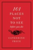 101_places_not_to_see_before_you_die