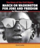The_story_of_the_civil_rights_march_on_Washington_for_jobs_and_freedom_in_photographs