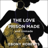 The_Love_Prison_Made
