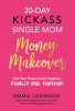 30-Day_Kickass_Single_Mom_Money_Makeover