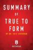 Summary_of_True_to_Form_by_Eric_Goodman_Includes_Analysis