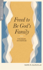 Freed_to_Be_God_s_Family