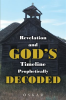 Revelation_and_God_s_Timeline_Prophetically_Decoded