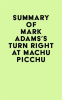 Summary_of_Mark_Adams_s_Turn_Right_at_Machu_Picchu