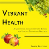 Vibrant_Health__A_Meditation_and_Affirmations_Bundle_for_Healthy_Eating_and_Wellness