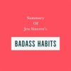 Summary_of_Jen_Sincero_s_Badass_Habits