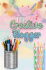 The_Creative_Blogger__Write_What_You_Want