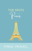 Paris_Travel__Top_Spots_To_See_In_Paris