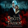 The_Roots_of_Passion
