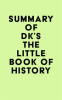 Summary_of_DK_s_The_Little_Book_of_History