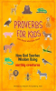 Proverbs_for_Kids_and_Those_Who_Love_Them