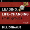 Leading_Life-Changing_Small_Groups__Audio_Lectures