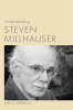 Understanding_Steven_Millhauser