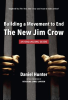 Building_a_Movement_to_End_the_New_Jim_Crow__an_organizing_guide