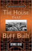The_House_That_Buff_Built