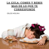 La_Gula__Comes_y_bebes_mas_de_lo_que_te_corresponde