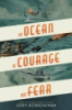 An_ocean_of_courage_and_fear