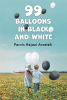 99_Balloons_in_Black_and_White
