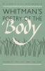 Whitman_s_Poetry_of_the_Body