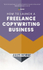 How_to_Launch_a_Freelance_Copywriting_Business