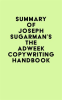 Summary_of_Joseph_Sugarman_s_The_Adweek_Copywriting_Handbook
