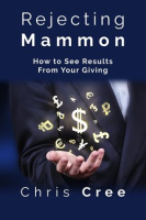 Rejecting_Mammon__How_to_See_Results_From_Your_Giving