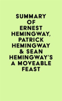 Summary_of_Ernest_Hemingway__Patrick_Hemingway___Sean_Hemingway_s_A_Moveable_Feast