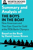 Summary_and_Analysis_of_The_Boys_in_the_Boat__Nine_Americans_and_Their_Epic_Quest_for_Gold_at_the