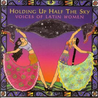 Holding_Up_Half_The_Sky__Voices_Of_Latin_Women
